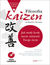 Książka ePub Filozofia Kaizen. Jak maÅ‚y krok moÅ¼e zmieniÄ‡ Twoje Å¼ycie (wydanie ekskluzywne + CD) - Robert Maurer Ph.D.