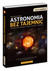 Książka ePub Astronomia bez tajemnic PrzemysÅ‚aw RudÅº ! - PrzemysÅ‚aw RudÅº