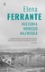 Książka ePub Historia nowego nazwiska Elena Ferrante - zakÅ‚adka do ksiÄ…Å¼ek gratis!! - Elena Ferrante
