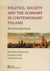 Książka ePub Politics society and the economy in contemporary poland an introduction - brak