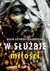 Książka ePub W sÅ‚uÅ¼bie miÅ‚oÅ›ci - Artomska-BiaÅ‚obrzeska Magda