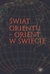 Książka ePub Åšwiat Orientu - Orient w Å›wiecie - Piotr Stec (red.)