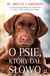 Książka ePub O psie, ktÃ³ry daÅ‚ sÅ‚owo - W. Bruce Cameron