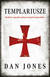 Książka ePub Templariusze. Rozkwit i upadek zakonu Å›wiÄ™tych wojownikÃ³w - Dan Jones