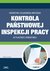 Książka ePub Kontrola PaÅ„stwowej Inspekcji Pracy w placÃ³wce oÅ›wiatowej - Katarzyna Czajkowska-Matosiuk